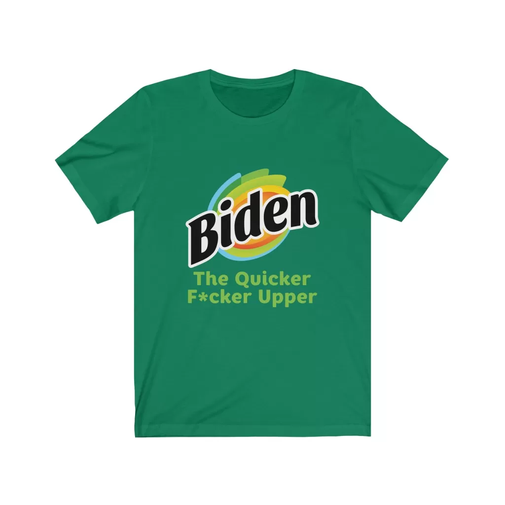 Tee The People - Biden The Quicker F*cker Upper T-Shirt