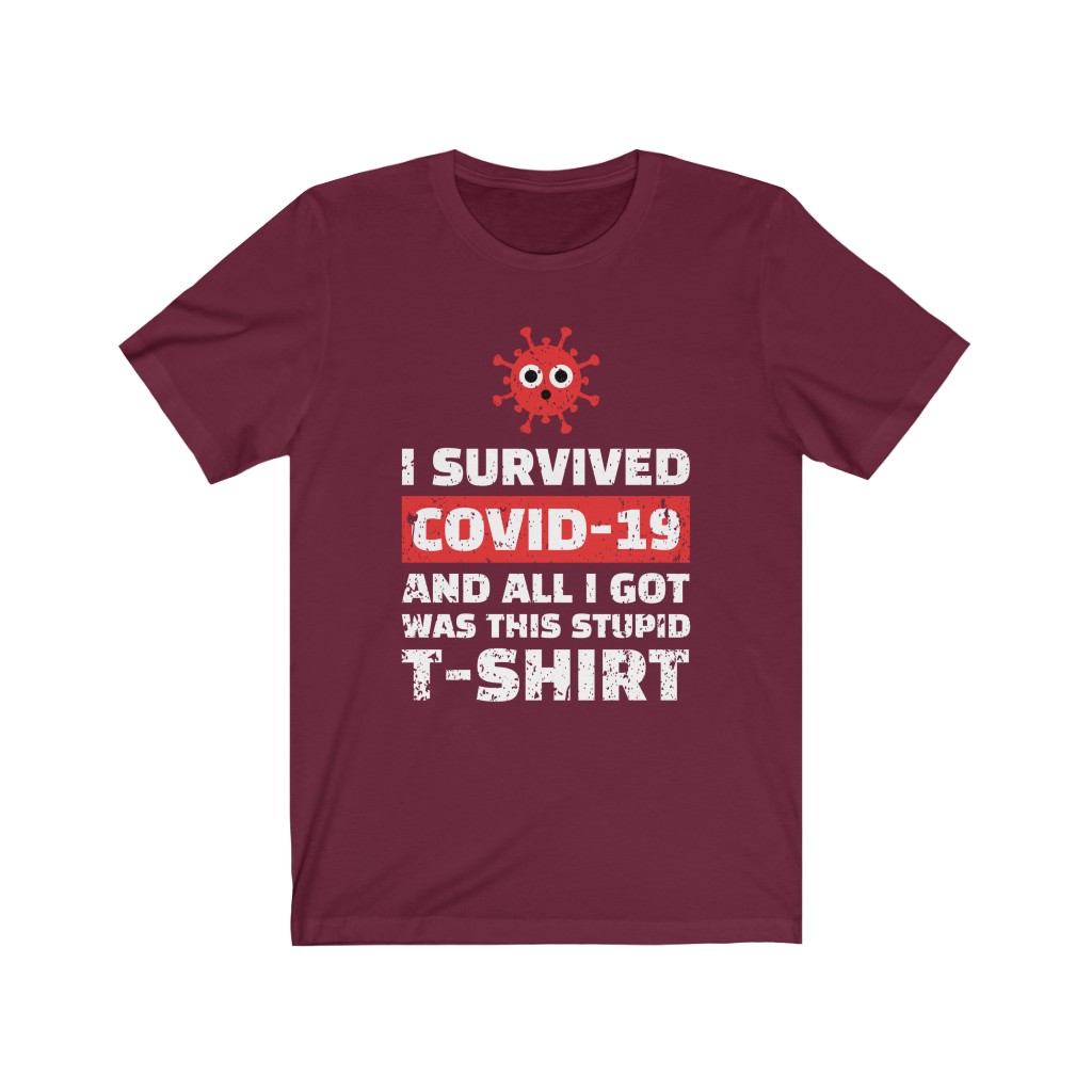 Tee The People - I Survived COVID-19 T-Shirt Maroon